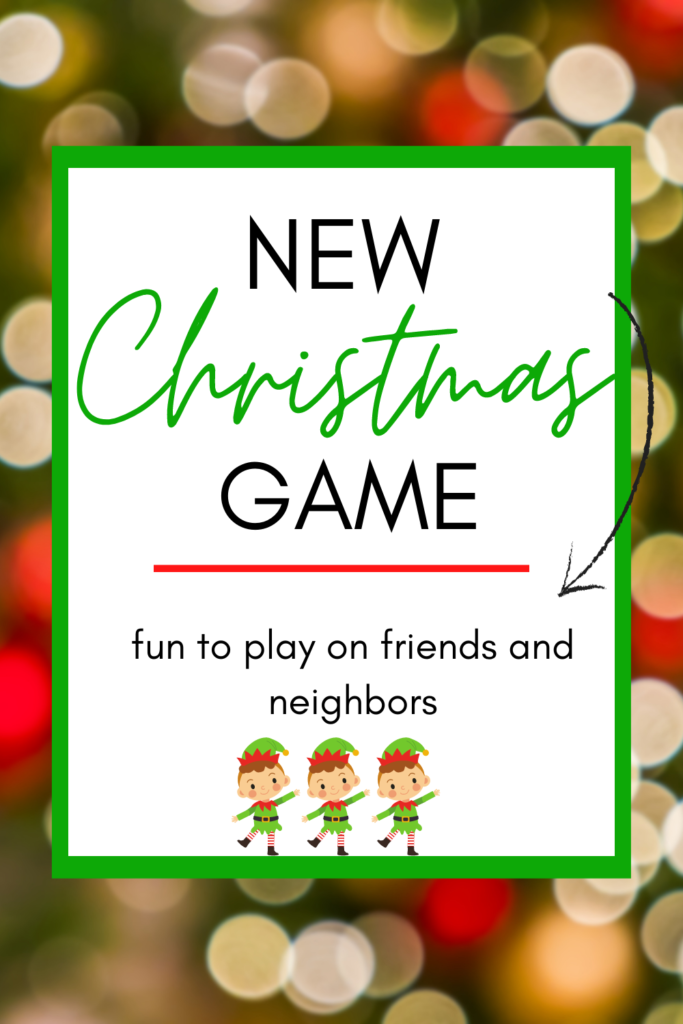 Pinterest Pin for Pinning with Blurred Lights, Elves and the Words New Christmas Game Fun to Play on Friends and neighbors