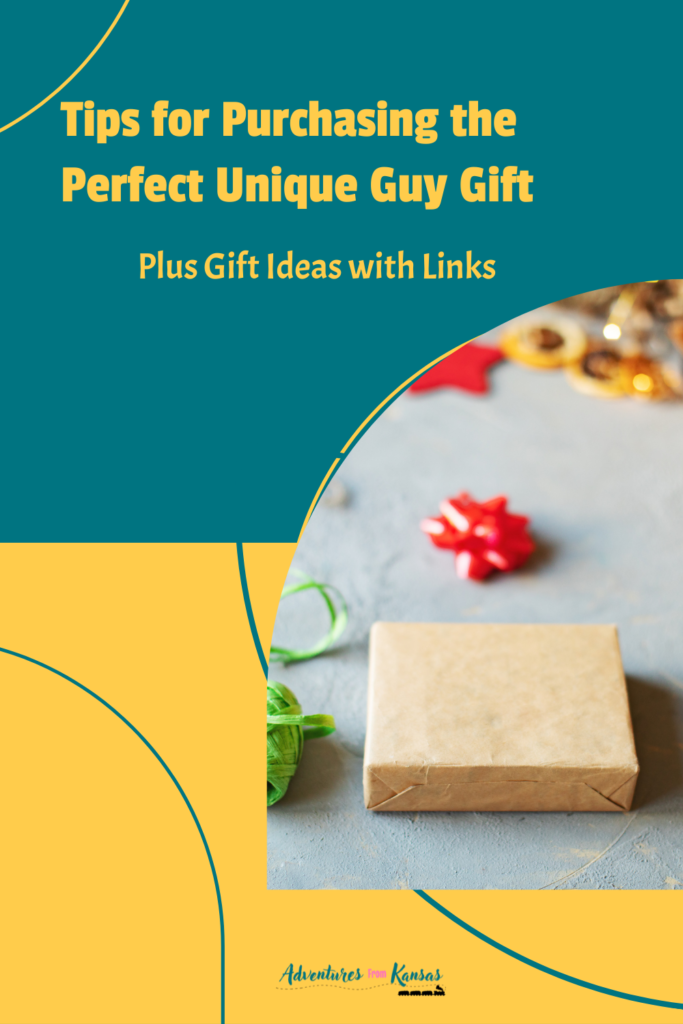 Pinterest Pin with Teal and Yellow with the words Tips for Purchasing the Perfect Unique Guy Gift plus gift ideas with links and picture or present being wrapped.
